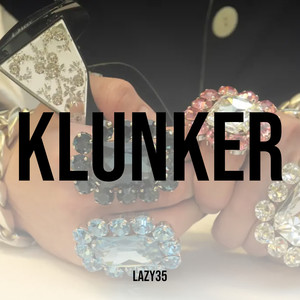 Klunker (Explicit)