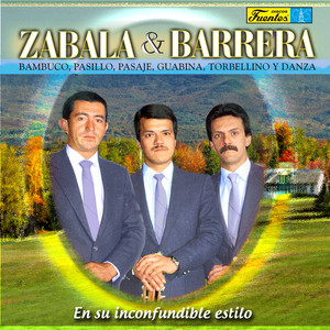 Zabala y Barrera en Su Inconfundible Estilo: Bambuco, Pasillo, Pasaje, Guabina, Torbellino y Danza