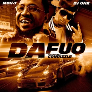 Da Fuq (feat. DJ Unk) [Explicit]