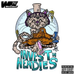 Invest In Headies (Explicit)