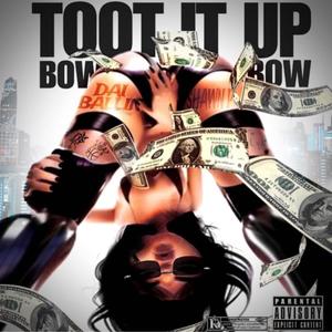 Toot It Up Bow Bow (feat. Shawn P) [Remix] [Explicit]