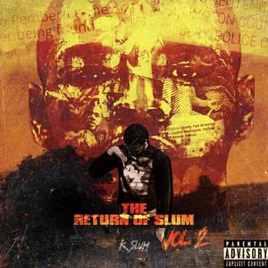 Return of slum (Explicit)