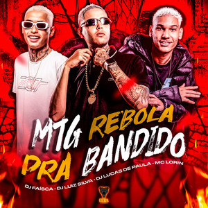 Mtg - Rebola pra Bandido (Explicit)