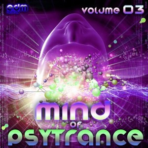 Mind of Psytrance, Vol. 3 - 30 Top Best of Hits, Forest, Twilight, Hardpsy, Goa, Psychedelic