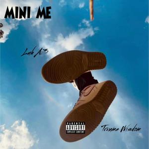 MINI ME (feat. Luh A3) [Explicit]