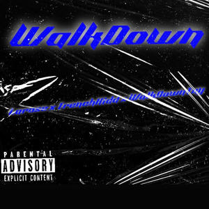 WalkDown (feat. Walkdowntay & Adonay Assir) [Explicit]