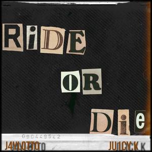 J4YLotto - Ride or Die (feat. Ju1cY.k) (Explicit)