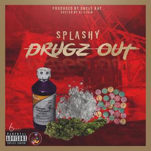 DRUGZ OUT (Explicit)