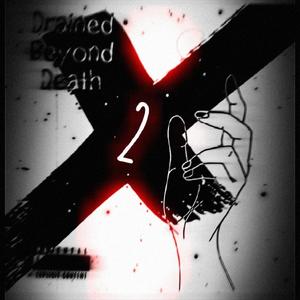 Drained Beyond Death 2 (Explicit)