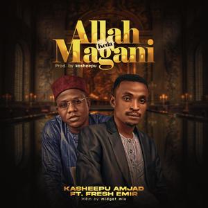 Allah Keda Magani (feat. fresh emir)