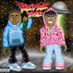 Never Ever (Explicit)