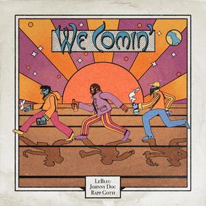 We Comin' (Explicit)