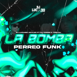 La Bomba 2k25 (Perreo Funk)