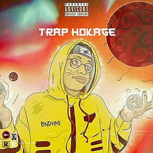 TRAP HOKAGE (Explicit)