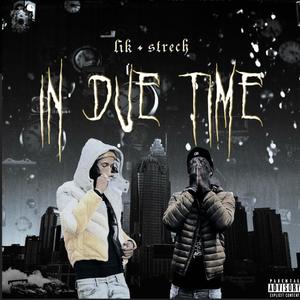 In Due Time (Explicit)