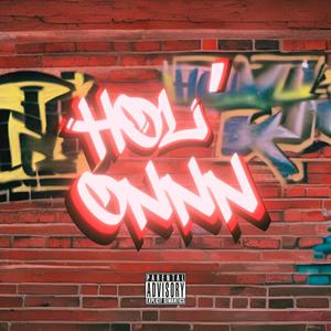 Hol Onnn (feat. NY, Jo$mulla, Vonde & Tez) [Explicit]