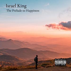 The Prelude to Happiness (Explicit)