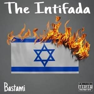 The Intifada (Explicit)