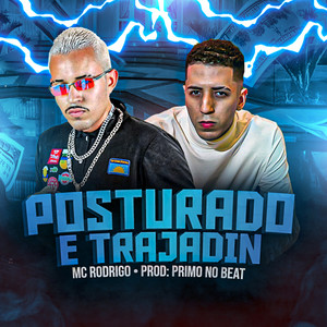 Posturado e Trajadin (Explicit)