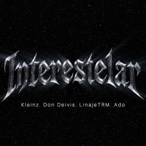 Interestelar (feat. Don deivis, Linajetrm & Ado) (Explicit)