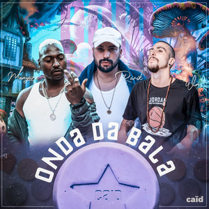 Onda da Bala (Explicit)