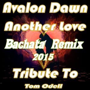 Another Love (Bachata Remix 2015) [Tribute To Tom Odell]