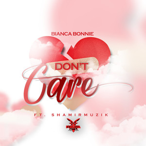 Don't Care (Explicit)