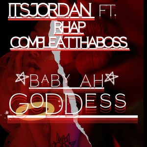 BABY AH GODDESS (Explicit)