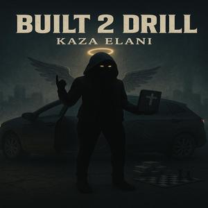Built 2 Drill (Explicit)