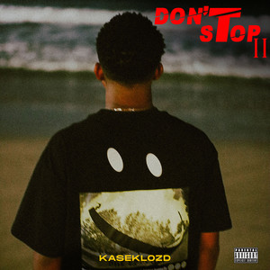 Don't Stop II (Explicit)