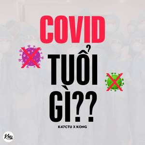 Covid Tuổi Gì?