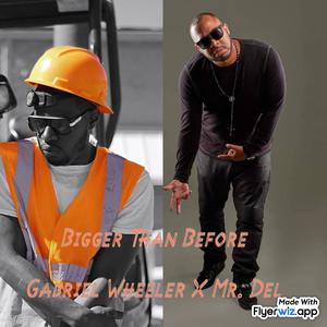 Bigger Than Before (feat. Mr. Del)