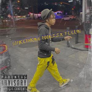 Somkthking toonzzx FeeliN (Explicit)