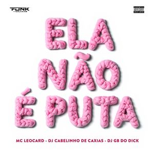 Ela Não É Puta (Explicit)