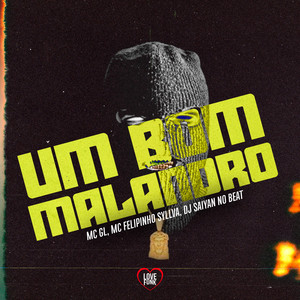 Um Bom Malandro (Explicit)