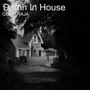 Damn In House (Explicit)