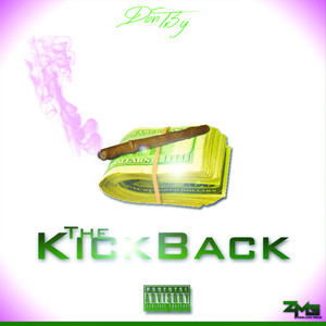 The KickBack - Single (Explicit)