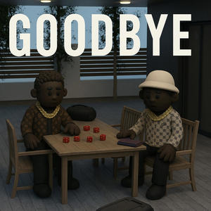 GOODBYE (Explicit)