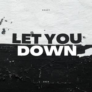 Let You Down