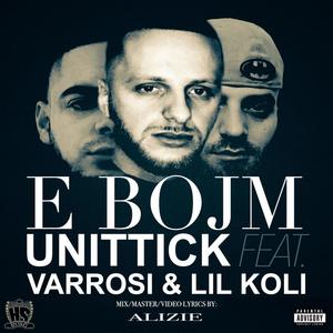 E Bojm(feat. Varrosi & Lil Koli) (Explicit)