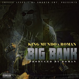 Big Bank (Explicit)