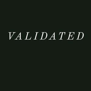 VALIDATED (feat. Gas Gotti & Brynhurst Baby) (Explicit)