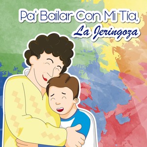 Pa' Bailar Con Mi Tía, la Jeringoza (Tropical)