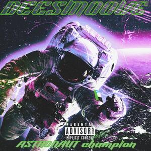 Astronaut Champion (Explicit)