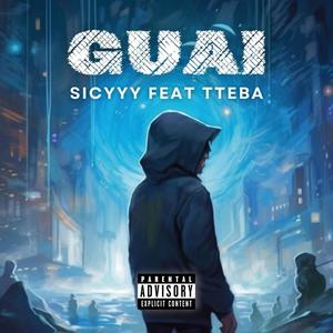 Guai (feat. Tteba) [Explicit]