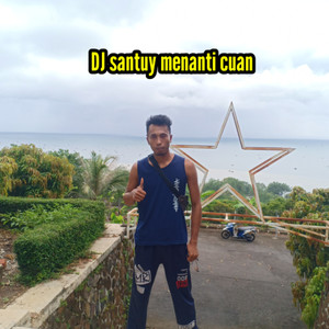 Santuy Menanti Cuan