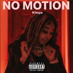 No Motion (Explicit)