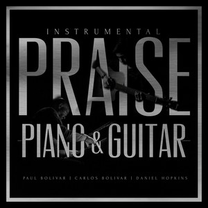 Instrumental Praise: Piano and Guitar