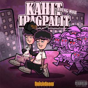 Kahit Ipagpalit (Explicit)