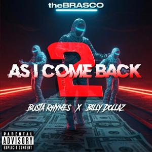As I Come Back Pt. 2 (feat. Busta Rhymes & Billy Dollaz) (Explicit)